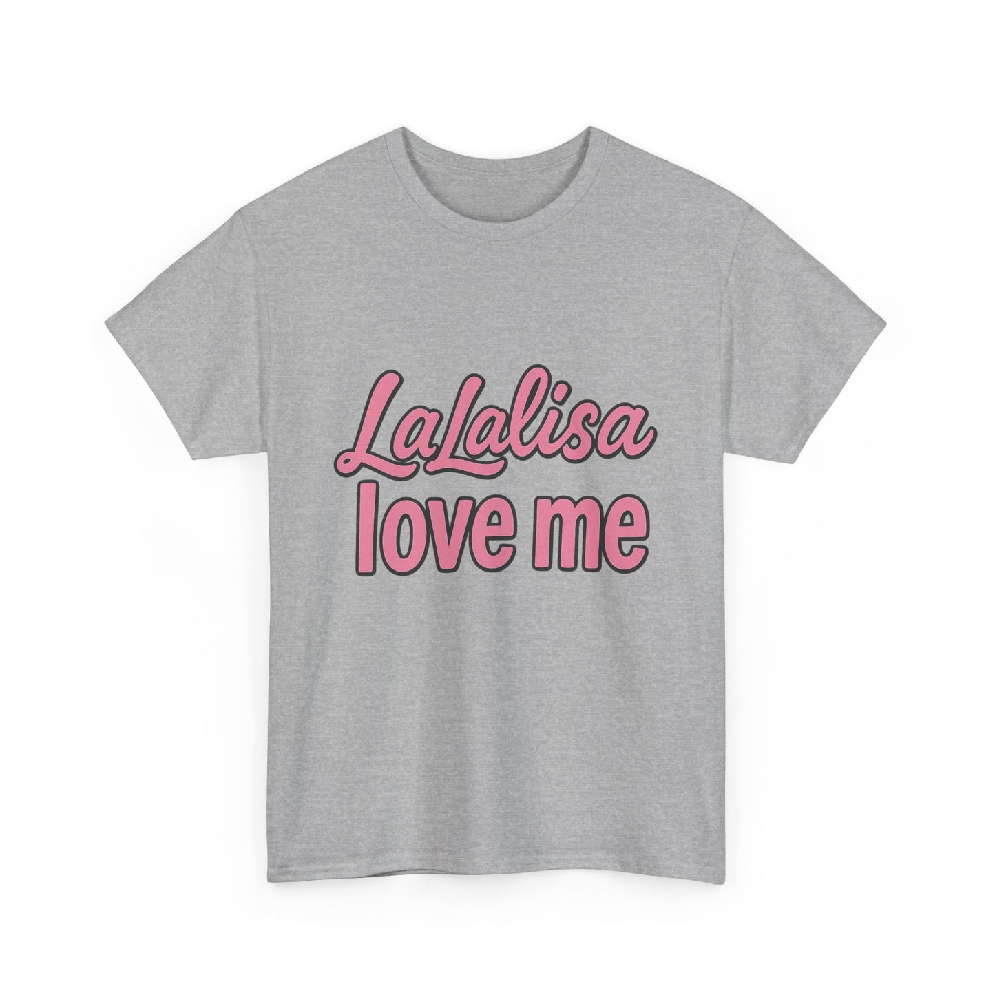LaLalisa Love Me Shirt