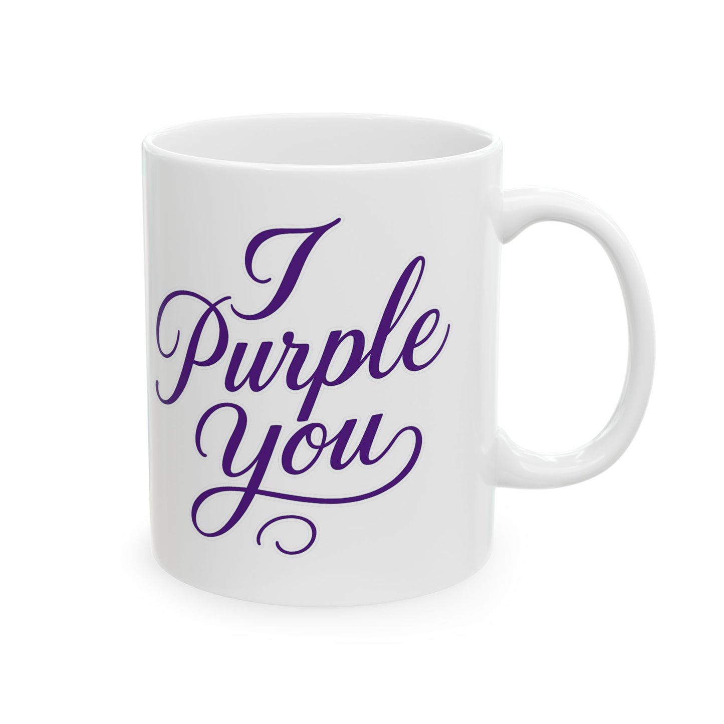 I purple you   Inspirational Ceramic Coffee Mug