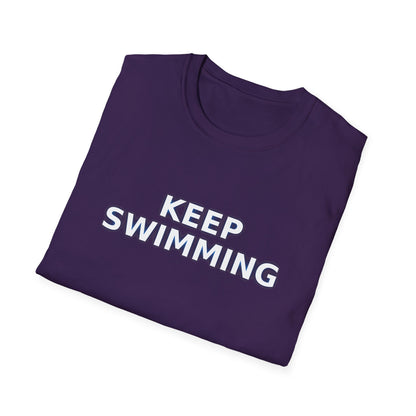 -Keep swimming- Unisex Softstyle T-Shirt