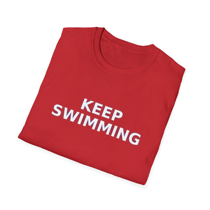 -Keep swimming- Unisex Softstyle T-Shirt