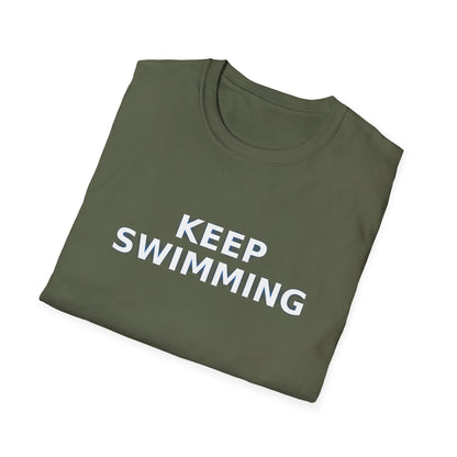 -Keep swimming- Unisex Softstyle T-Shirt