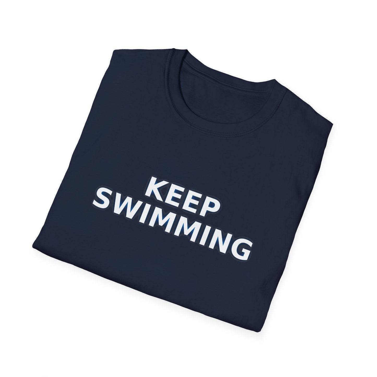 -Keep swimming- Unisex Softstyle T-Shirt