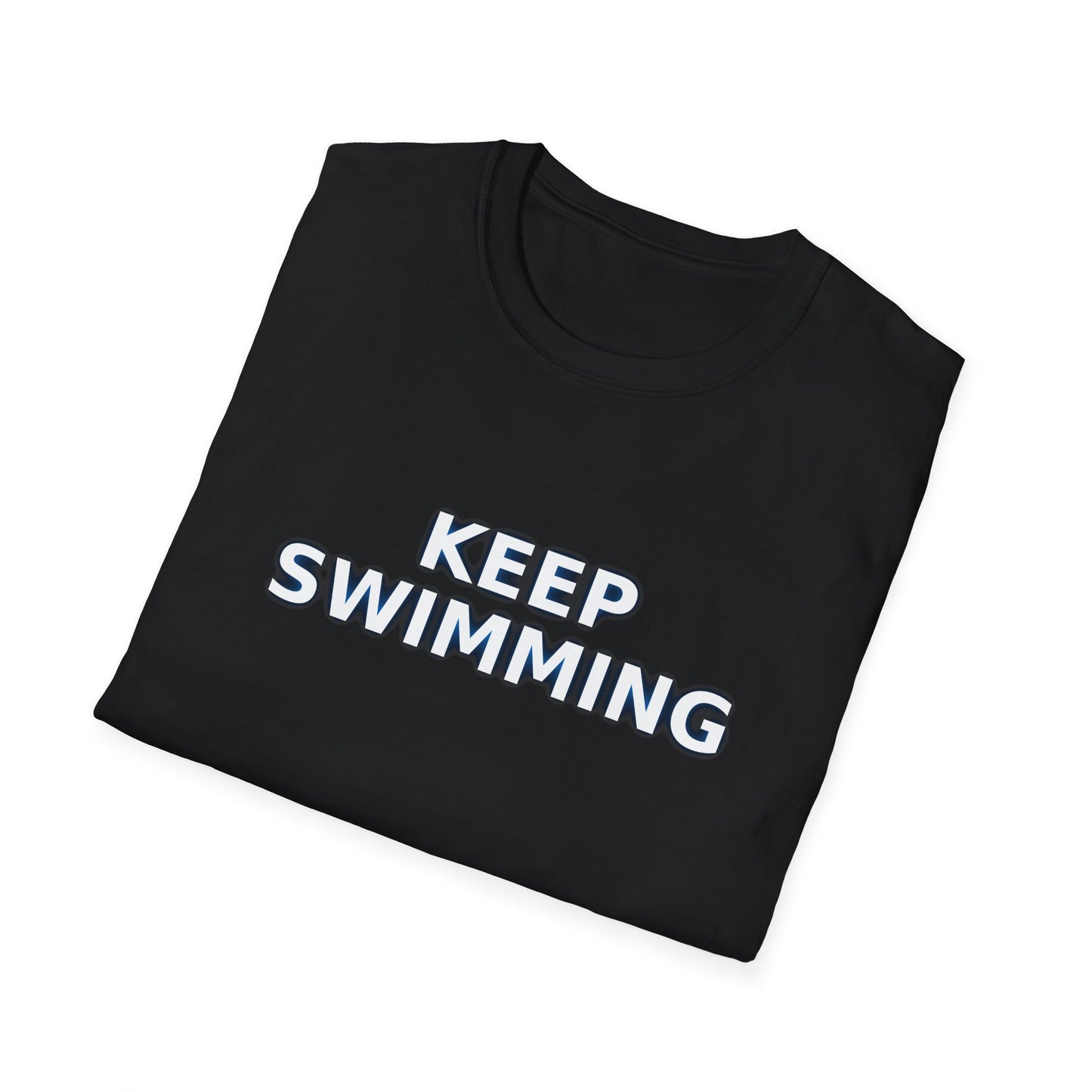 -Keep swimming- Unisex Softstyle T-Shirt
