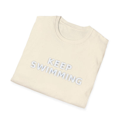-Keep swimming- Unisex Softstyle T-Shirt