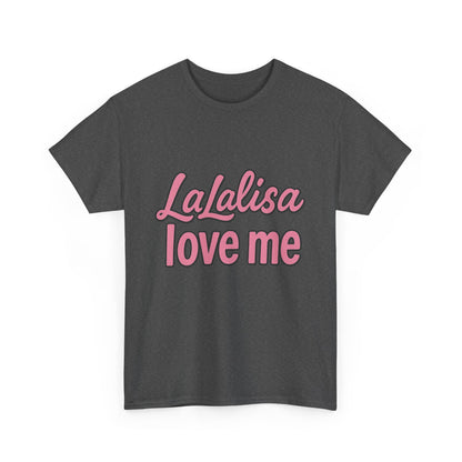 LaLalisa Love Me Shirt