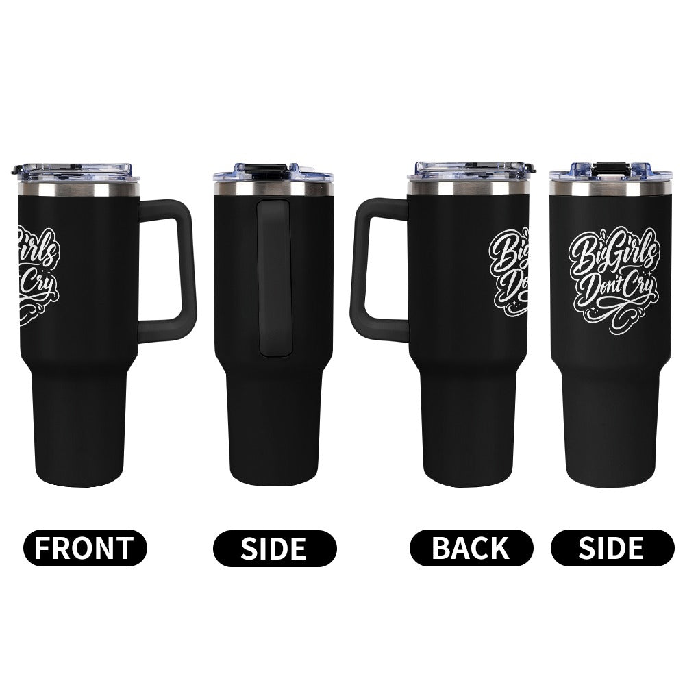 "Big girls don‘t cry" Custom Large capacity car cup