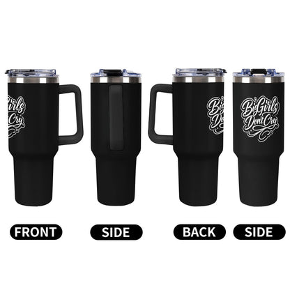 "Big girls don‘t cry" Custom Large capacity car cup