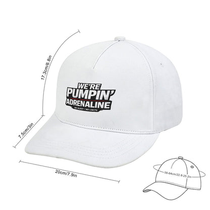 Baseball Cap New "We're pumpin' adrenaline"